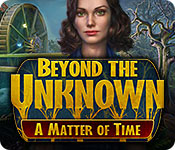 beyond the unknown: a matter of time