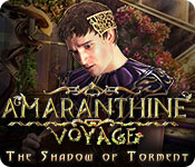 Amaranthine Voyage: The Shadow of Torment