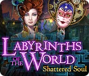 labyrinths of the world: shattered soul