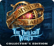 mystery tales: the twilight world collector's edition