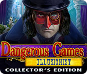 dangerous games: illusionist collector's edition