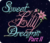 Sweet Lily Dreams: Chapter II