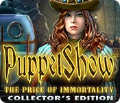 puppetshow: the price of immortality collector's edition