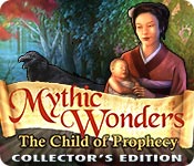 mythic wonders: child of prophecy collector's edition