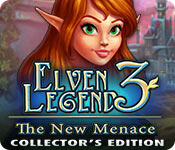 Elven Legend 3: The New Menace Collector's Edition