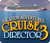 Vacation Adventures: Cruise Director 3