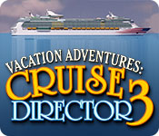 vacation adventures: cruise director 3