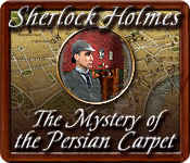 sherlock holmes: the mystery of the persian carpet