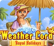 Weather Lord: Royal Holidays