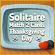 Solitaire Match 2 Cards Thanksgiving Day