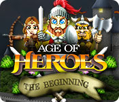 age of heroes: the beginning