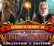 queen's quest iii: end of dawn collector's edition