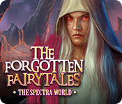 the forgotten fairy tales: the spectra world