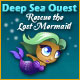 Deep Sea Quest: Rescue the Lost Mermaid