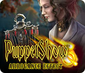 Puppet Show: Arrogance Effect