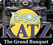 factory katz: the grand banquet