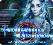 enchanted kingdom: a stranger's venom