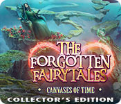 the forgotten fairy tales: canvases of time collector's edition