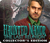 haunted manor: the last reunion collector's edition