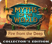 myths of the world: fire from the deep collector's edition