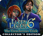 elven legend 6: the treacherous trick collector's edition