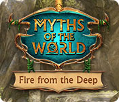 myths of the world: fire from the deep myths of the world: fire from the deep