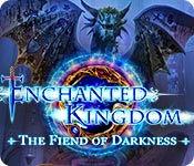 enchanted kingdom: the fiend of darkness