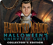 haunted manor: halloween's uninvited guest collector's edition