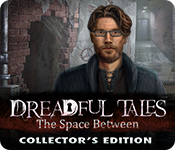 dreadful tales: the space between collector's edition