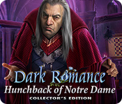 dark romance: hunchback of notre-dame collector's edition