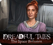 dreadful tales: the space between