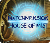 matchmension: house of mist