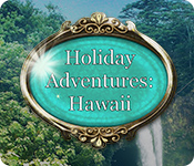 holiday adventures: hawaii