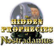 The Hidden Prophecies of Nostradamus