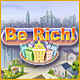 Be Rich