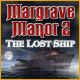 Margrave Manor 2: Lost Ship