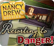 Nancy Drew Dossier: Resorting to Danger