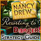 Nancy Drew Dossier: Resorting to Danger Strategy Guide