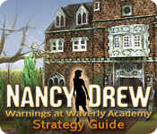 nancy drew: warnings at waverly academy strategy guide