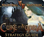 nightfall mysteries: curse of the opera strategy guide
