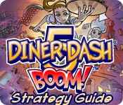 diner dash 5: boom! strategy guide