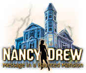 nancy drew: message in a haunted mansion nancy drew: message in a haunted mansion
