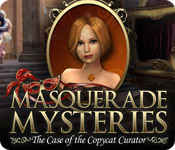masquerade mysteries: the case of the copycat curator masquerade mysteries: the case of the copycat curator