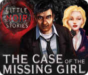 little noir stories: the case of the missing girl