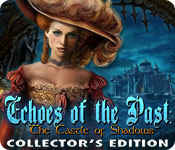 Echoes of the Past: The Castle of Shadows Collector's Edition