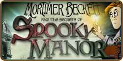 Mortimer Beckett and the Secrets of Spooky Manor