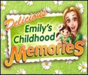 delicious - emily's childhood memories