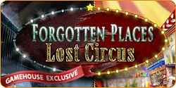 Forgotten Places - Lost Circus