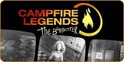 Campfire Legends - The Babysitter