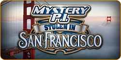 Mystery P.I.(TM) - Stolen in San Francisco